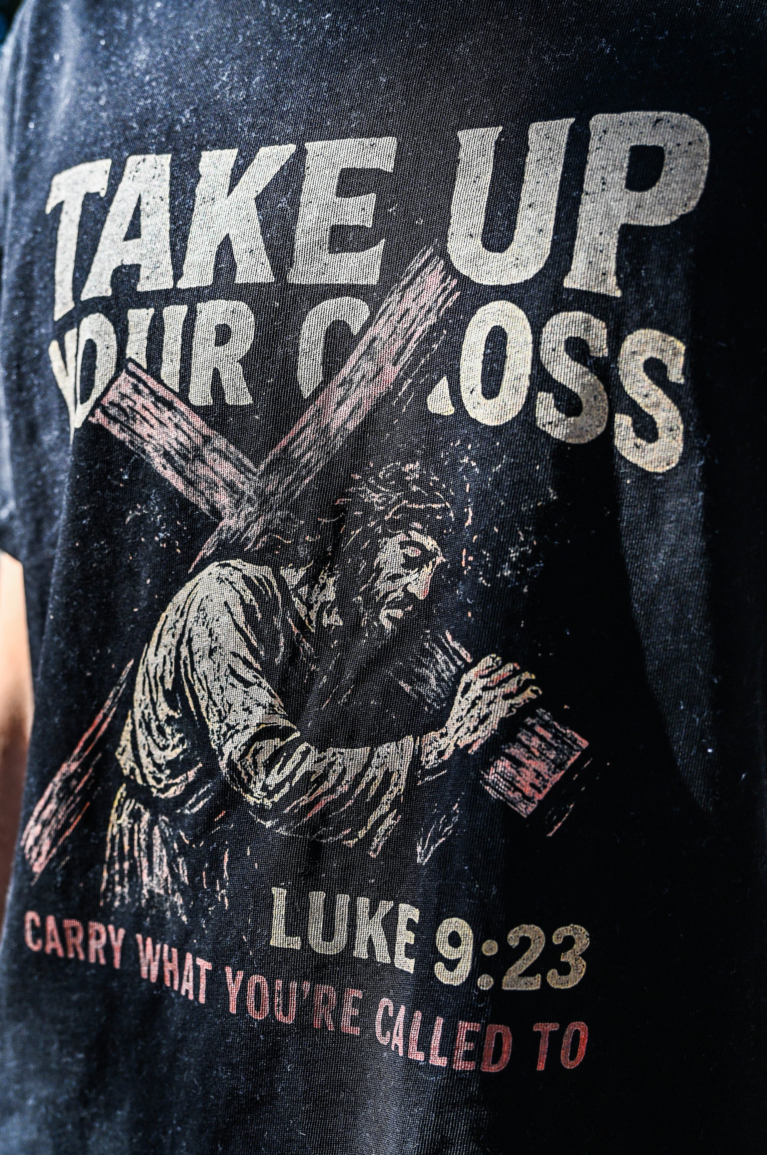 take up your cross tee